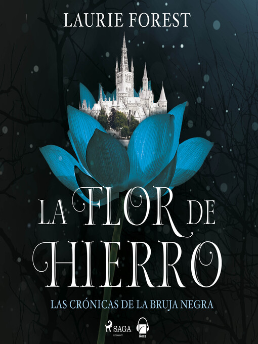 Title details for La flor de hierro by Laurie Forest - Available